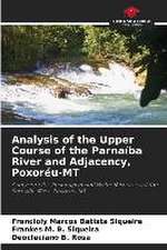 Analysis of the Upper Course of the Parnaíba River and Adjacency, Poxoréu-MT