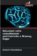 Delusioni nelle consultazioni psichiatriche a Niamey, Niger