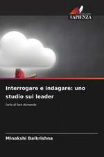 Interrogare e indagare: uno studio sui leader