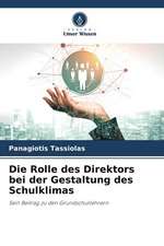 Die Rolle des Direktors bei der Gestaltung des Schulklimas