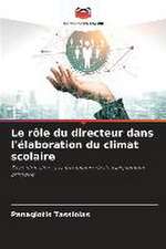 Le rôle du directeur dans l'élaboration du climat scolaire