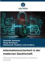 Informationssicherheit in der modernen Gesellschaft