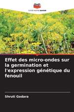 Effet des micro-ondes sur la germination et l'expression génétique du fenouil