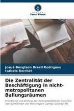 Die Zentralität der Beschäftigung in nicht-metropolitanen Ballungsräumen