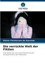 Die verrückte Welt der Fiktion