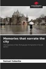 Memories that narrate the city