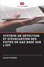 SYSTÈME DE DÉTECTION ET D'ÉVACUATION DES FUITES DE GAZ BASÉ SUR L'IOT