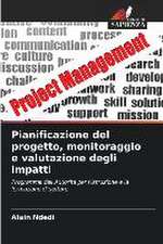 Pianificazione del progetto, monitoraggio e valutazione degli impatti