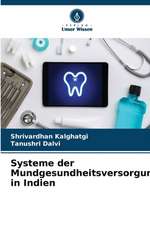 Systeme der Mundgesundheitsversorgung in Indien