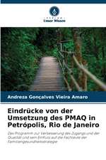 Eindrücke von der Umsetzung des PMAQ in Petrópolis, Rio de Janeiro