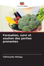 Formation, suivi et soutien des parties prenantes