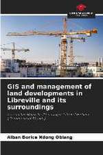 GIS and management of land developments in Libreville and its surroundings