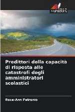 Predittori della capacità di risposta alle catastrofi degli amministratori scolastici