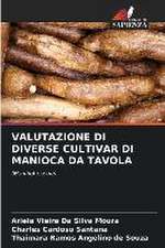 VALUTAZIONE DI DIVERSE CULTIVAR DI MANIOCA DA TAVOLA