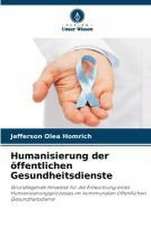 Humanisierung der öffentlichen Gesundheitsdienste