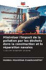 Minimiser l'impact de la pollution par les déchets dans la construction et la réparation navales