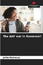 The ADF war in Ruwenzori