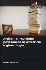 Articoli di revisione post-laurea in ostetricia e ginecologia