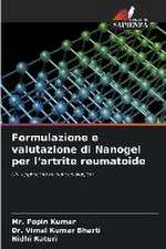 Formulazione e valutazione di Nanogel per l'artrite reumatoide