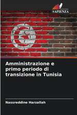 Amministrazione e primo periodo di transizione in Tunisia