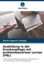 Ausbildung in der Krankenpflege mit problembasiertem Lernen (PBL)