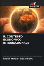 IL CONTESTO ECONOMICO INTERNAZIONALE