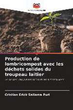 Production de lombricompost avec les déchets solides du troupeau laitier