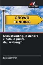 Crowdfunding, il denaro è solo la punta dell'iceberg?