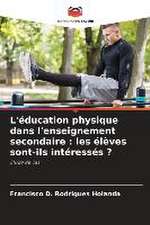 L'éducation physique dans l'enseignement secondaire : les élèves sont-ils intéressés ?