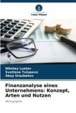 Finanzanalyse eines Unternehmens: Konzept, Arten und Nutzen