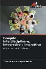 Compito interdisciplinare, integrativo e interattivo