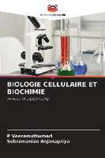 BIOLOGIE CELLULAIRE ET BIOCHIMIE