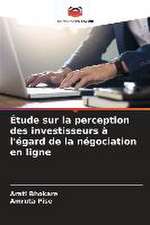 Étude sur la perception des investisseurs à l'égard de la négociation en ligne