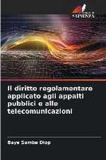 Il diritto regolamentare applicato agli appalti pubblici e alle telecomunicazioni