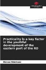 Practicality is a key factor in the youthful development of the eastern part of the RD