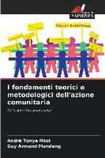 I fondamenti teorici e metodologici dell'azione comunitaria