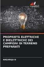 PROPRIETÀ ELETTRICHE E DIELETTRICHE DEI CAMPIONI DI TERRENO PREPARATI