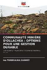 COMMUNAUTÉ MINIÈRE D'OLLACHEA : OPTIONS POUR UNE GESTION DURABLE