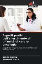 Aspetti pratici dell'allestimento di un'unità di cardio-oncologia