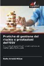 Pratiche di gestione del rischio e prestazioni dell'ESV