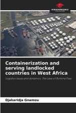 Containerization and serving landlocked countries in West Africa