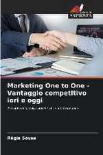 Marketing One to One - Vantaggio competitivo ieri e oggi