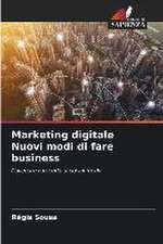 Marketing digitale Nuovi modi di fare business