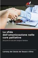 La sfida dell'umanizzazione nelle cure palliative