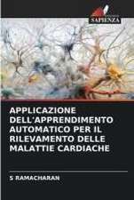 APPLICAZIONE DELL'APPRENDIMENTO AUTOMATICO PER IL RILEVAMENTO DELLE MALATTIE CARDIACHE