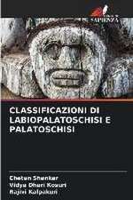 CLASSIFICAZIONI DI LABIOPALATOSCHISI E PALATOSCHISI