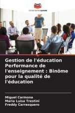 Gestion de l'éducation Performance de l'enseignement : Binôme pour la qualité de l'éducation