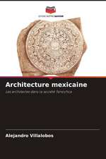 Architecture mexicaine