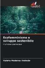 Ecofemminismo e sviluppo sostenibile