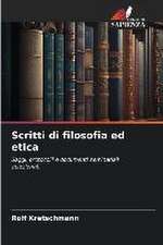 Scritti di filosofia ed etica